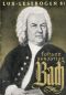 [Lux Lesebogen 81] • Johann Sebastian Bach